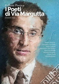Collana Poetica I Poeti di Via Margutta vol. 50 - Edizione 2023. E-book. Formato EPUB ebook