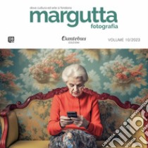 Mostra di Fotografia Margutta vol. 10/2023. E-book. Formato EPUB ebook di Lorella Annovazzi