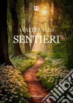 Sentieri. E-book. Formato EPUB