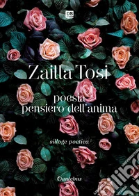 Poesia pensiero dell'anima - Parte II. E-book. Formato EPUB ebook