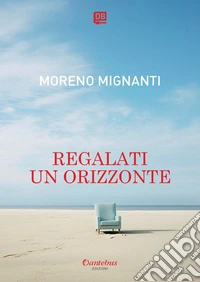 Regalati un orizzonte. E-book. Formato EPUB ebook