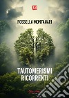 Tautomerismi ricorrenti. E-book. Formato EPUB ebook