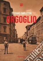 Orgoglio. E-book. Formato EPUB