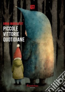 Piccole vittorie quotidiane. E-book. Formato EPUB ebook di Anna Maria Veit