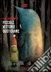 Piccole vittorie quotidiane. E-book. Formato EPUB ebook di Anna Maria Veit