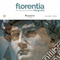 Mostra di Fotografia Florentia vol.1/2024. E-book. Formato EPUB ebook di Anna Rita Principi