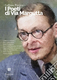 Collana Poetica I Poeti di Via Margutta vol. 79 - Edizione 2023. E-book. Formato EPUB ebook