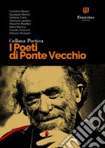 Collana Poetica I Poeti di Ponte Vecchio vol. 1. E-book. Formato EPUB ebook