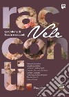 Collana di Racconti e Favole Vele vol. 25. E-book. Formato EPUB ebook