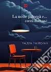 La notte passerà e… verrà domani. E-book. Formato EPUB ebook