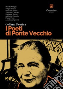 Collana Poetica I Poeti di Ponte Vecchio vol. 8. E-book. Formato EPUB ebook di Davide Armijos