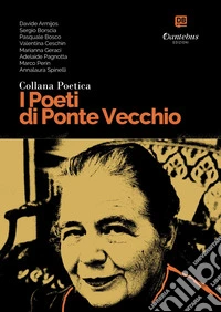 Collana Poetica I Poeti di Ponte Vecchio vol. 8. E-book. Formato EPUB ebook