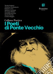 Collana Poetica I Poeti di Ponte Vecchio vol. 10. E-book. Formato EPUB ebook di Tersilla Federici