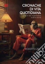 Cronache di vita quotidiana. E-book. Formato EPUB