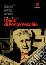 Collana Poetica I Poeti di Ponte Vecchio vol. 22. E-book. Formato EPUB ebook