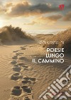 Poesie lungo il cammino. E-book. Formato EPUB ebook