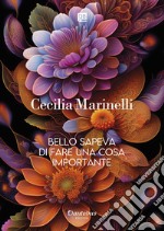 Bello sapeva di fare una cosa importante. E-book. Formato EPUB ebook