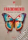 FRA(M)MENTI. E-book. Formato EPUB ebook