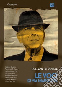 Collana Poetica Le Voci di Via Margutta vol. 17. E-book. Formato EPUB ebook di Matteo Bordino