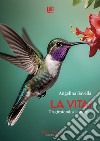 La vita!. E-book. Formato EPUB ebook