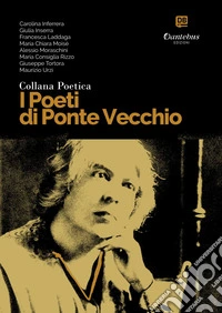 Collana Poetica I Poeti di Ponte Vecchio vol. 32. E-book. Formato EPUB ebook