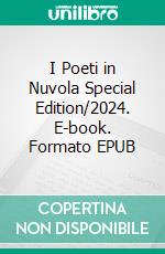 I Poeti in Nuvola Special Edition/2024. E-book. Formato EPUB ebook