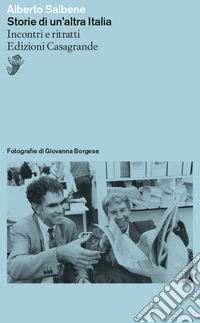 Storie di un'altra Italia: Incontri e ritratti. E-book. Formato EPUB ebook