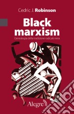 Black marxism: Genealogia della tradizione radicale nera. E-book. Formato EPUB ebook