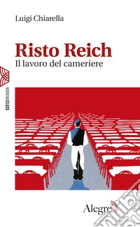 Risto Reich: Il lavoro del cameriere. E-book. Formato EPUB ebook
