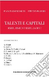 Talenti e capitali: Simul stabunt simul cadent. E-book. Formato EPUB ebook