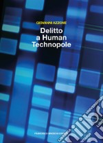 Delitto a Human Technopole. E-book. Formato EPUB