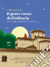Il gatto rosso dell'abbazia: Viaggio nelle leggende dei Colli Euganei. E-book. Formato EPUB ebook
