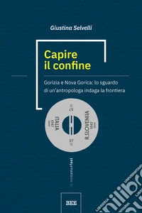 Capire il confine. E-book. Formato EPUB ebook