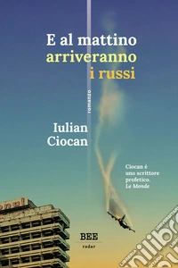 E al mattino arriveranno i russi. E-book. Formato EPUB ebook