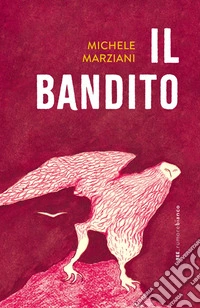 Il bandito. E-book. Formato EPUB ebook