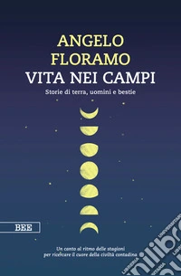 Vita nei campiStorie di terra, uomini e bestie. E-book. Formato EPUB ebook