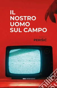 Il nostro uomo sul campo. E-book. Formato EPUB ebook