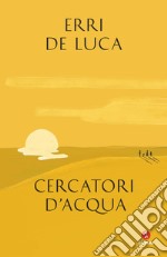 Cercatori d'acqua. E-book. Formato EPUB ebook