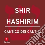 Cantico dei cantici - Shir Hashirim. Audiolibro. Download MP3