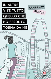 In altre vite tutto quello che ho perduto torna da me. E-book. Formato EPUB ebook