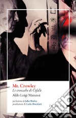 Mr. Crowley: Le cronache di Cefalù. E-book. Formato EPUB ebook