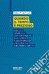 Quando il tempo è prezioso: Approcci cognitivo-comportamentali alla terapia a seduta singola e al coaching a brevissimo termine. E-book. Formato EPUB ebook