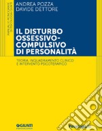 Il disturbo ossessivo-compulsivo di personalità: Teoria, inquadramento clinico e intervento psicoterapico. E-book. Formato EPUB ebook