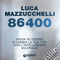 86400: Trova te stesso e cambia la tua vita con l’intelligenza valoriale. Audiolibro. Download MP3 ebook di Luca Mazzucchelli