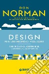 Design per un mondo migliore: Significativo, sostenibile, centrato sull'umanità. E-book. Formato EPUB ebook di Donald Norman