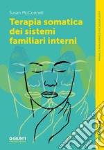 Terapia somatica dei sistemi familiari interni. E-book. Formato EPUB