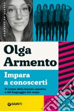 Impara a conoscerti: Il valore della bussola emotiva e del linguaggio del corpo. E-book. Formato EPUB ebook