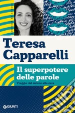 Il superpotere delle parole: Viaggio dal dolore alla cura. E-book. Formato EPUB ebook