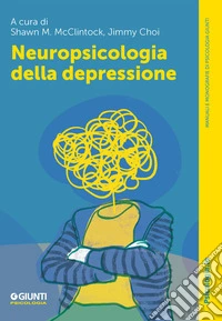 Neuropsicologia della depressione. E-book. Formato EPUB ebook