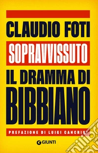 Sopravvissuto: Il dramma di Bibbiano. E-book. Formato EPUB ebook